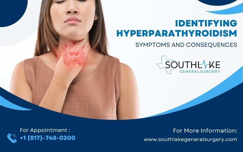 Identifying Hyperparathyroidism - Symptoms and Consequences