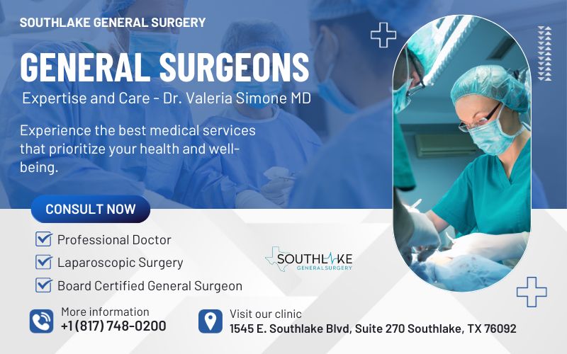 General Surgeons: Expertise and Care at Southlake General Surgery, Texas